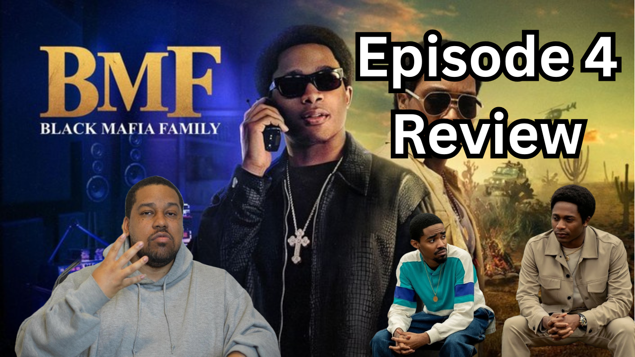 BMF Season 4 Episode 4 Review